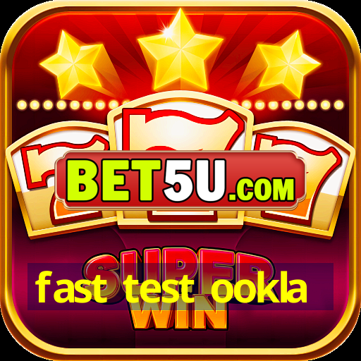 fast test ookla